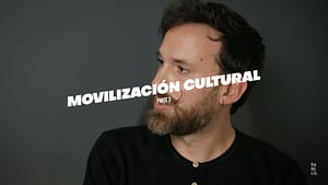 Parte 3. Movilización cultural como-crear-movilizacion-cultural