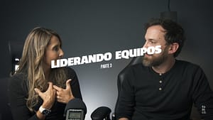 Parte 3. Liderando equipos. RockCast rockcast-podcast-carmenza-alarcon-episodio-4-capitulo-3